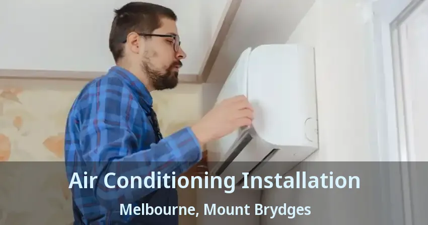 Air Conditioning Installation Melbourne, Mount Brydges - ON