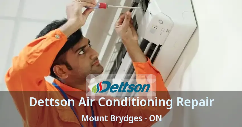 Dettson Air Conditioning Repair Mount Brydges - ON
