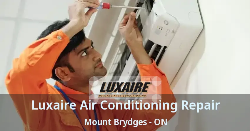 Luxaire Air Conditioning Repair Mount Brydges - ON