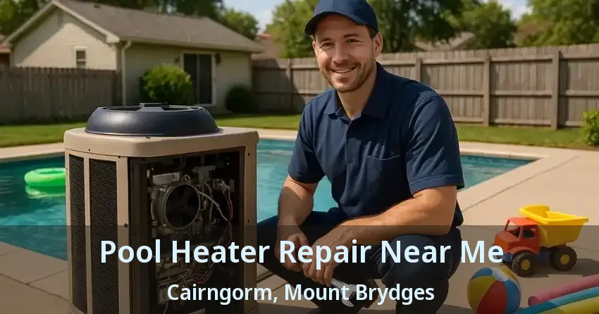 Pool Heater Repair Near Me Cairngorm, Mount Brydges - ON